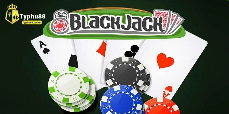 Quy định cơ bản của Blackjack cho tân binh