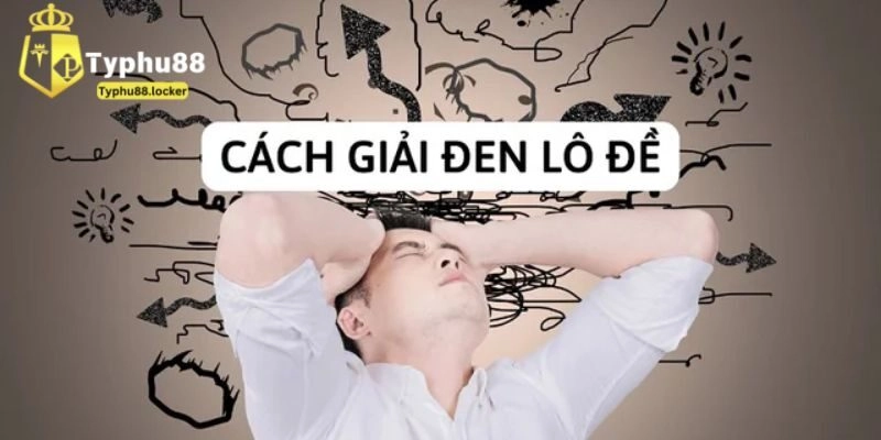 Cách giải đen lô đề bằng việc làm lễ theo tâm linh
